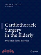 Cardiothoracic Surgery in the Elderly: Evidence-based Practice