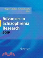 Advances in Schizophrenia Research 2009