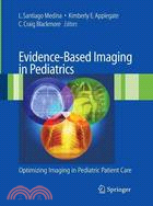 Evidence-Based Imaging in Pediatrics ─ Optimizing Imaging in Pediatric Patient Care