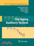 The Aging Auditory System