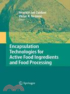 Encapsulation Technologies for Active Food Ingredients and Food Processing