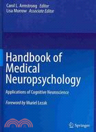 Handbook of Medical Neuropsychology:Applications of Cognitive Neuroscience