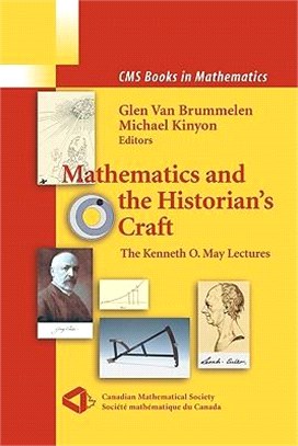 Mathematics and the Historian's Craft ― The Kenneth O. May Lectures