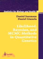 Likelihood, Bayesian and Mcmc Methods in Quantitative Genetics