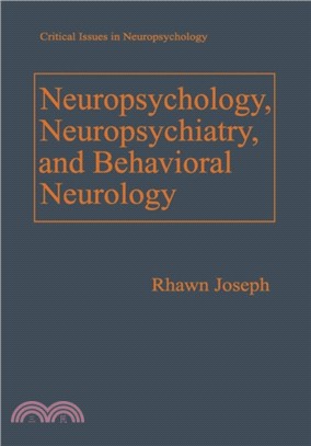 Neuropsychology, Neuropsychiatry, and Behavioral Neurology