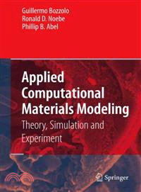 Applied Computational Materials Modeling ― Theory, Simulation and Experiment