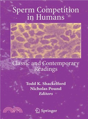 Sperm Competition in Humans ― Classic and Contemporary Readings