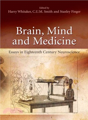 Brain, Mind and Medicine ― Essays in Eighteenth-Century Neuroscience