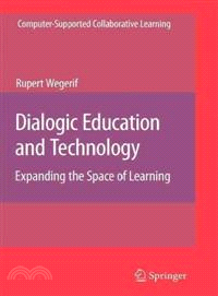 Dialogic Education and Technology ─ Expanding the Space of Learning