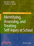 Identifying, Assessing, and Treating Self-Injury at School