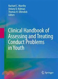 Clinical Handbook of Assessing and Treating Conduct Problems in Youth