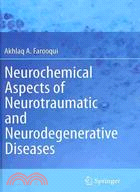 Neurochemical Aspects of Neurotraumatic and Neurodegenerative Diseases