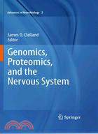 Genomics, Proteomics, and the Nervous System