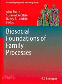 Biosocial Foundations of Family Processes