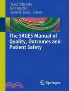 The Sages Manual of Quality, Outcomes and Patient Safety