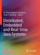 Distributed, Embedded and Real-Time Java Systems