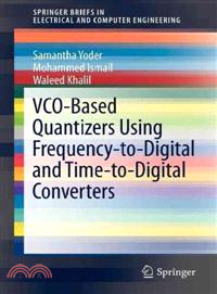 VCO-Based Quantizers Using Frequency-to-Digital and Time-to-Digital Converters