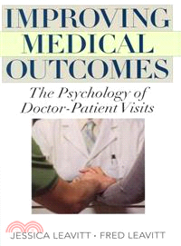 Improving Medical Outcomes ─ The Psychology of Doctor-Patient Visits