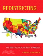 Redistricting ─ The Most Political Activity in America
