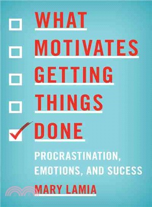 What Motivates Getting Things Done ─ Procrastination, Emotions, and Success