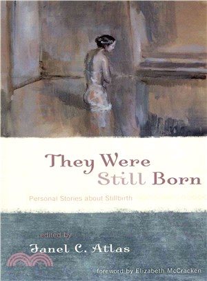 They Were Still Born ─ Personal Stories About Stillbirth