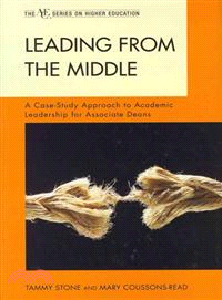 Leading from the Middle ─ A Case-Study Approach to Academic Leadership for Associate and Assistant Deans