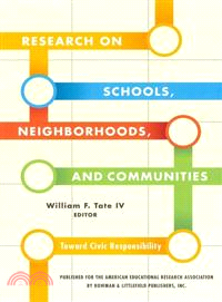 Research on Schools, Neighborhoods, and Communities ─ Toward Civic Responsibility
