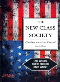 The New Class Society ─ Goodbye American Dream?