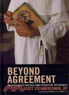 Beyond Agreement: Interreligious Dialogue Amid Persistent Differences