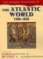 The Human Tradition in the Atlantic World, 1500-1850