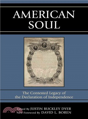 American Soul ─ The Contested Legacy of the Declaration of Independence