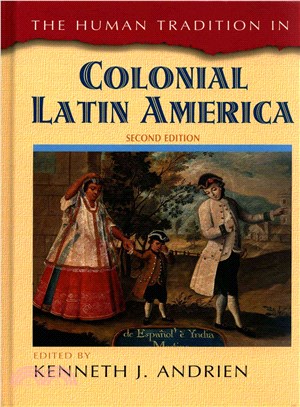 The Human Tradition in Colonial Latin America