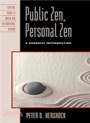 Public Zen, Personal Zen ─ A Buddhist Introduction