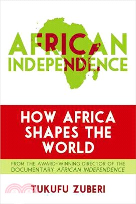 African Independence ─ How Africa Shapes the World