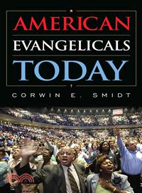 American Evangelicals Today