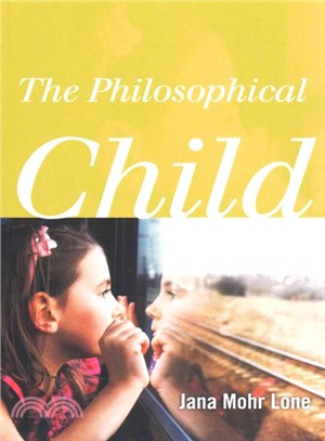 The philosophical child /