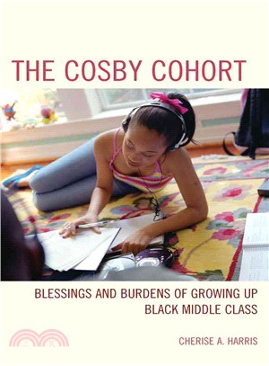The Cosby Cohort ─ Blessings and Burdens of Growing Up Black Middle Class