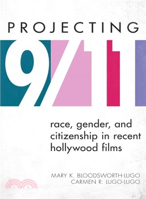 Projecting 9/11 ─ Race, Gender, and Citizenship in Recent Hollywood Films