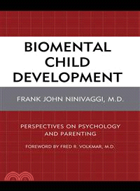 Biomental Child Development ─ Perspectives on Psychology and Parenting