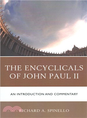 The Encyclicals of John Paul II ─ An Introduction and Commentary