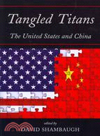 Tangled Titans ─ The United States and China