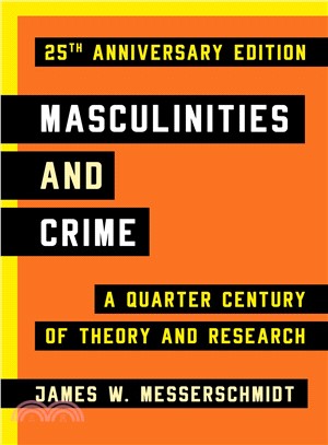 Masculinities and Crime ― A Quarter Century of Theory and Research