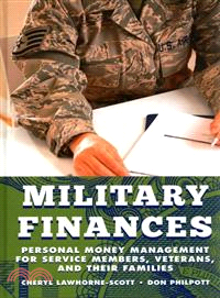 Military Finances ─ Personal Money Management for Service Members, Veterans, and Their Families