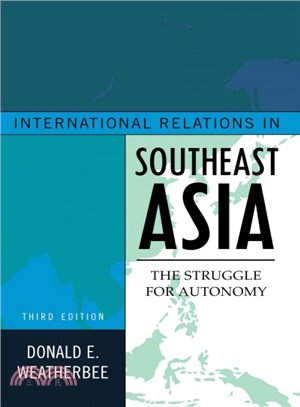 International Relations in Southeast Asia ― The Struggle for Autonomy