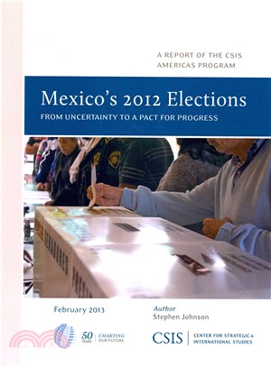 Mexico's 2012 Elections ─ From Uncertainty to a Pact for Progress