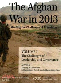 The Afghan War in 2013 ― Meeting the Challenges of Transition: The Challenges of Leadership and Governance