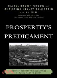 Prosperity's Predicament ─ Identity, Reform, and Resistance in Rural Wartime China