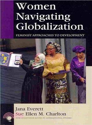 Women Navigating Globalization ─ Feminist Approaches to Development