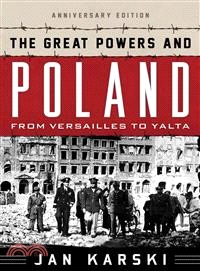 The Great Powers and Poland ─ From Versailles to Yalta