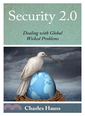 Security 2.0 ─ Dealing with Global Wicked Problems